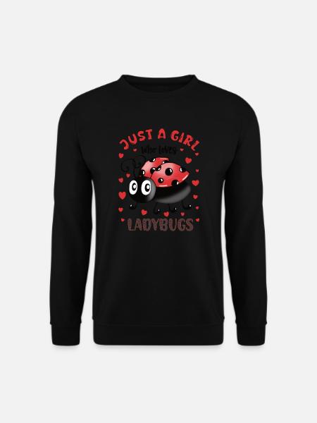 JUST A GIRL WHO LOVES LADYBUGS - Unisex Sweatshirt - black