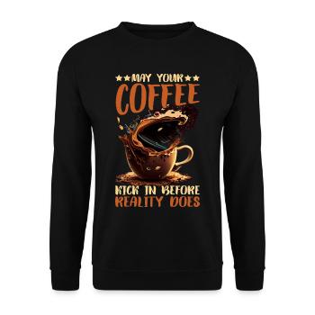 May Your Coffee Kick In Before Reality Does 61 - Unisex Sweatshirt - black - Front - Alina (178cm) & Michal (187cm)