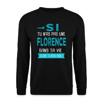 Florence Si tu n as pas une florence - Sweat-shirt Unisexe - noir - Devant - Alina (178cm) & Michal (187cm)