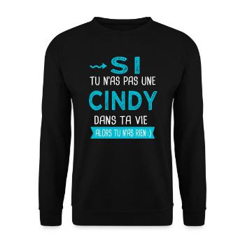 Cindy Si tu n as pas une cindy - Sweat-shirt Unisexe - noir - Devant - Alina (178cm) & Michal (187cm)