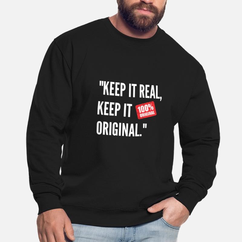 Paroles de sagesse réelles et simplement originales Sweat-shirt Unisexe