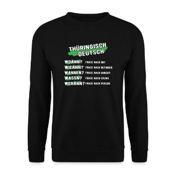 Thüringisch Deutsch Thüringen Sprache Übersetzen - Unisex Pullover - Schwarz - Vorne - Alina (178cm) & Michal (187cm)