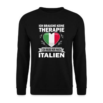 Ich brauche keine Therapie Ich muss nach Italien - Unisex Pullover - Schwarz - Vorne - Alina (178cm) & Michal (187cm)