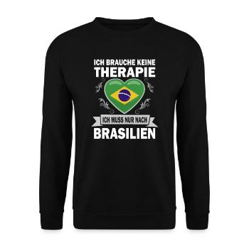 Ich brauche keine Therapie Ich muss nach Brasilien - Unisex Pullover - Schwarz - Vorne - Alina (178cm) & Michal (187cm)