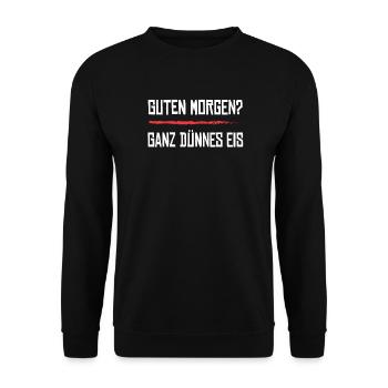 Guten Morgen Ganz Dünnes Eis - Unisex Pullover - Schwarz - Vorne - Alina (178cm) & Michal (187cm)