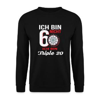 Ich bin nicht 60 Triple 20 Dartspieler 60. - Unisex Pullover - Schwarz - Vorne - Alina (178cm) & Michal (187cm)