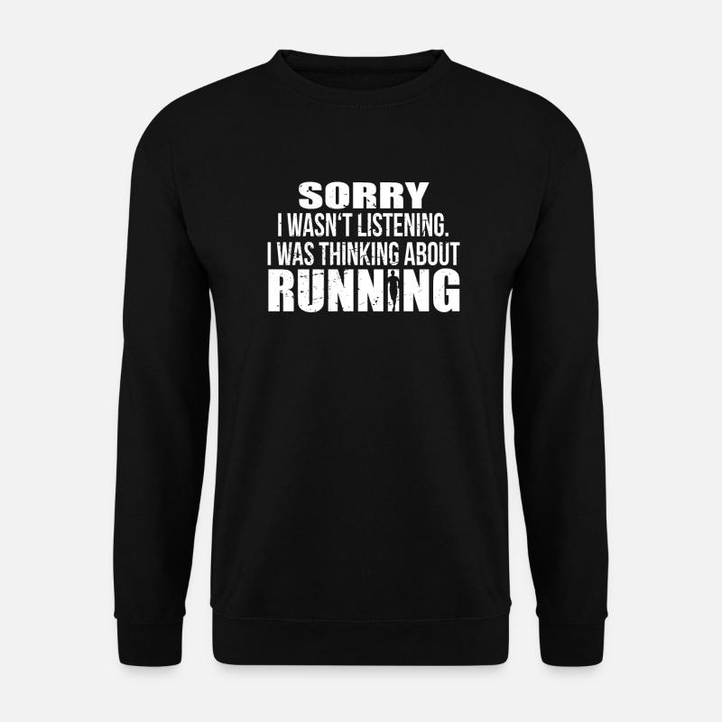 Running not listen Laufen Marathon Joggen Läufer - Unisex Pullover - Schwarz