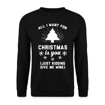 Everything I want for Christmas you are (wine) - Unisex Sweatshirt - black - Front - Alina (178cm) & Michal (187cm)