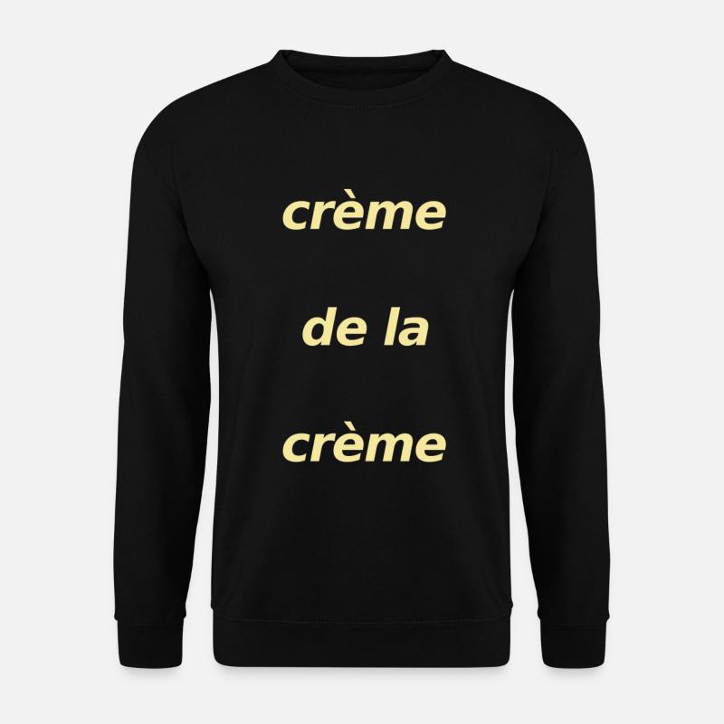 Crème de la Crème Crème - Unisex Pullover - Schwarz