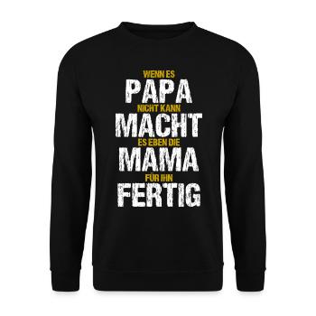 Papa Mama Lustiger Spruch Familie Witzige Geschenk - Unisex Pullover - Schwarz - Vorne - Alina (178cm) & Michal (187cm)