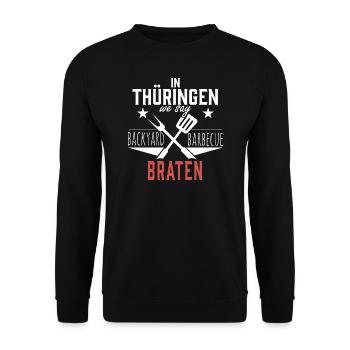In Thüringen We Say Braten Grillen Männertag Witz - Unisex Pullover - Schwarz - Vorne - Alina (178cm) & Michal (187cm)