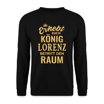 Name Lorenz Geschenk Geburtstag lustig König - Unisex Pullover - Schwarz - Vorne - Alina (178cm) & Michal (187cm)