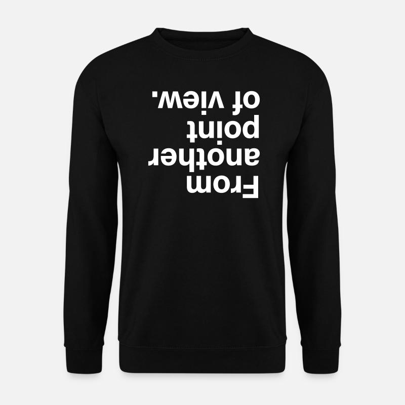 From another point of view - Unisex Pullover - Schwarz