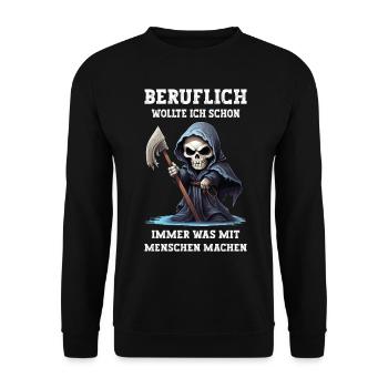 Sensemann Beruflich Was Mit Menschen Machen Lustig - Unisex Pullover - Schwarz - Vorne - Alina (178cm) & Michal (187cm)