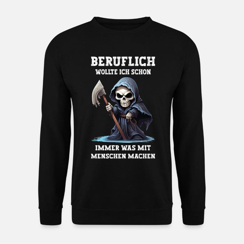 Sensemann Beruflich Was Mit Menschen Machen Lustig - Unisex Pullover - Schwarz