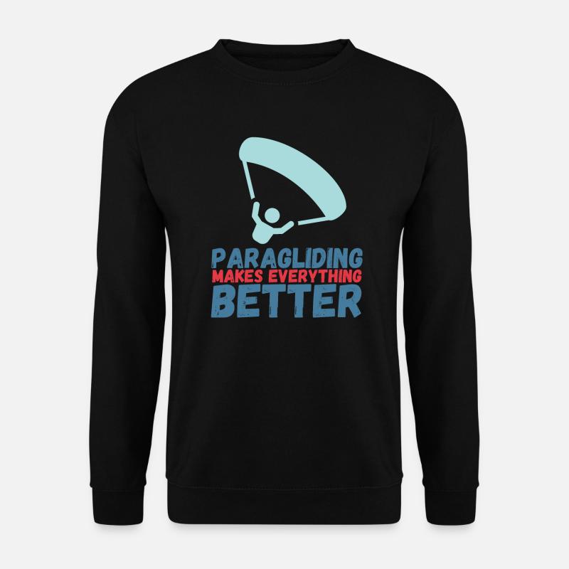 Paragliding Makes Everything Better - Unisex Sweatshirt - black