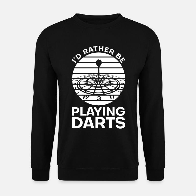 I'd rather play darts - Unisex Sweatshirt - black