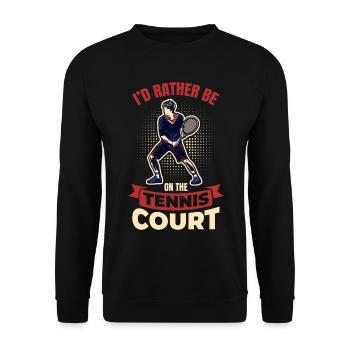 Ich wäre lieber auf dem Tennisplatz - Unisex Pullover - Schwarz - Vorne - Alina (178cm) & Michal (187cm)