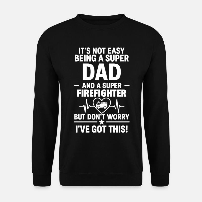 Heart + Firefighter – Super Dad Firefighter - Unisex Sweatshirt - black