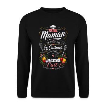 Humour Si Maman peut pas le cuisiner on est cuit ! - Sweat-shirt Unisexe - noir - Devant - Alina (178cm) & Michal (187cm)
