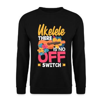 Ukulélé, il n’y a pas d’interrupteur d’arrêt, musicien hawaïen - Sweat-shirt Unisexe - noir - Devant - Alina (178cm) & Michal (187cm)
