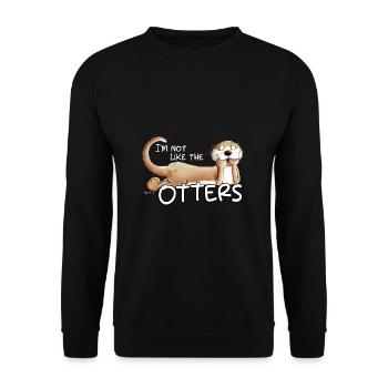 Not Like The Otters Otter Saying Animal Motif - Unisex Sweatshirt - black - Front - Alina (178cm) & Michal (187cm)