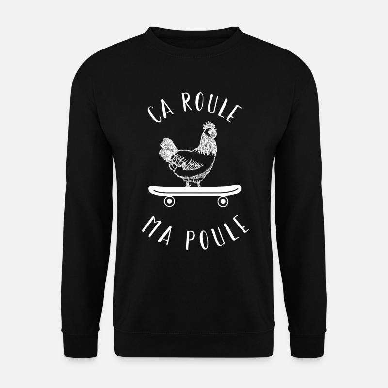 ca roule ma poule - Sweat-shirt Unisexe - noir