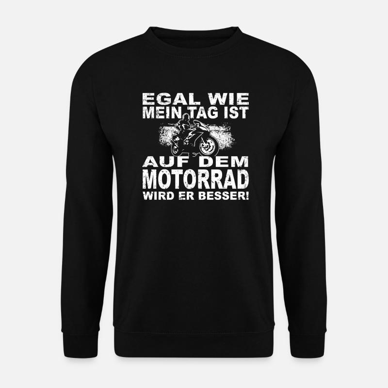 Motorrad - Auf dem Motorrad wird mein Tag besser - Unisex Pullover - Schwarz