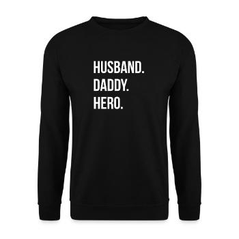 Husband Daddy Hero Gift Dad Daddy Dad Shirt - Unisex Sweatshirt - black - Front - Alina (178cm) & Michal (187cm)