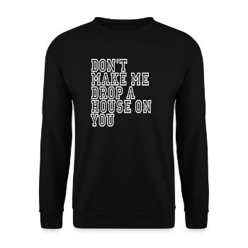 funny sarcastic sayings saying sarcasm - Unisex Sweatshirt - black - Front - Alina (178cm) & Michal (187cm)
