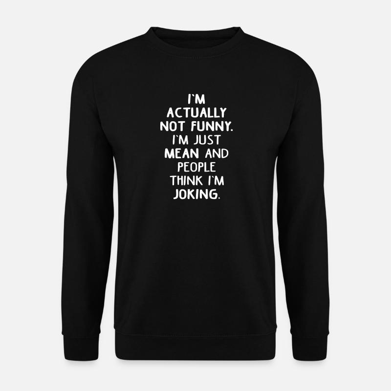 sarcastically - Unisex Sweatshirt - black