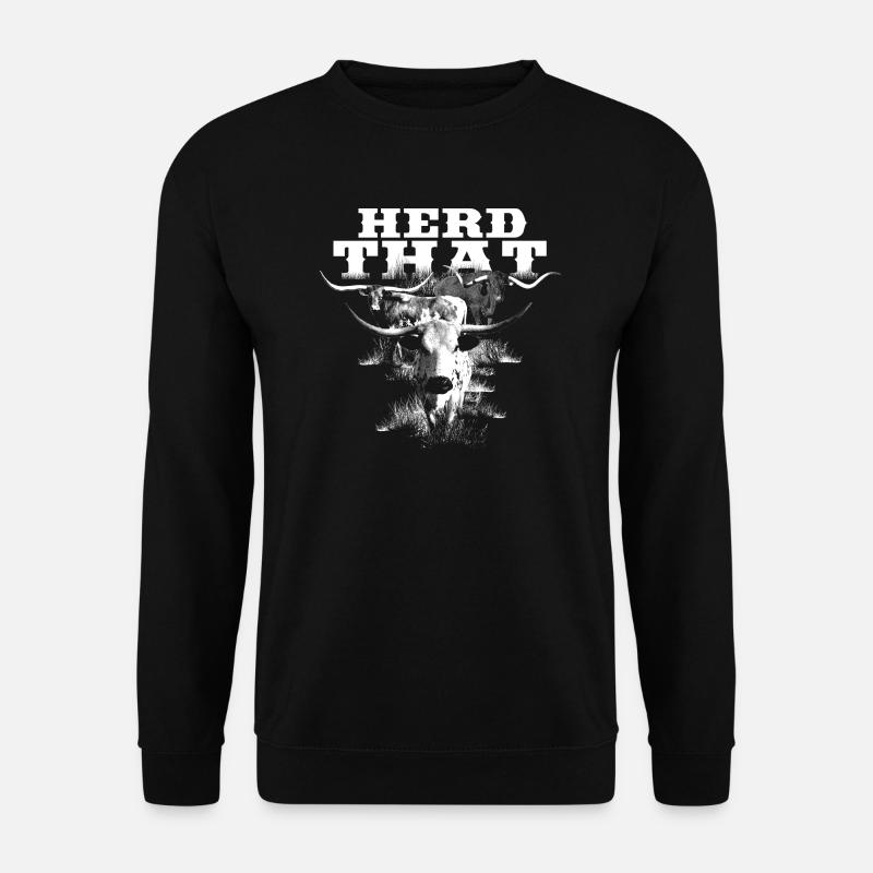 Herd That Longhorns - Landwirt Landwirtin Bauer - Unisex Pullover - Schwarz