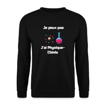 I can not, I have physics chemistry - Unisex Sweatshirt - black - Front - Alina (178cm) & Michal (187cm)