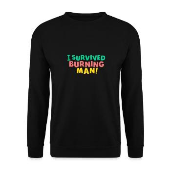 Burning Man Festival feiern Party Musik tanzen - Unisex Pullover - Schwarz - Vorne - Alina (178cm) & Michal (187cm)