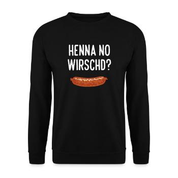 Henna no Wirschd / Do you still have sausages? - Unisex Sweatshirt - black - Front - Alina (178cm) & Michal (187cm)