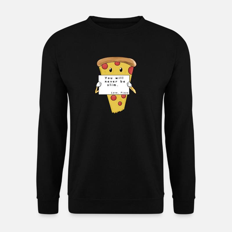 you will never be slim pizza pizza comic - Unisex Sweatshirt - black
