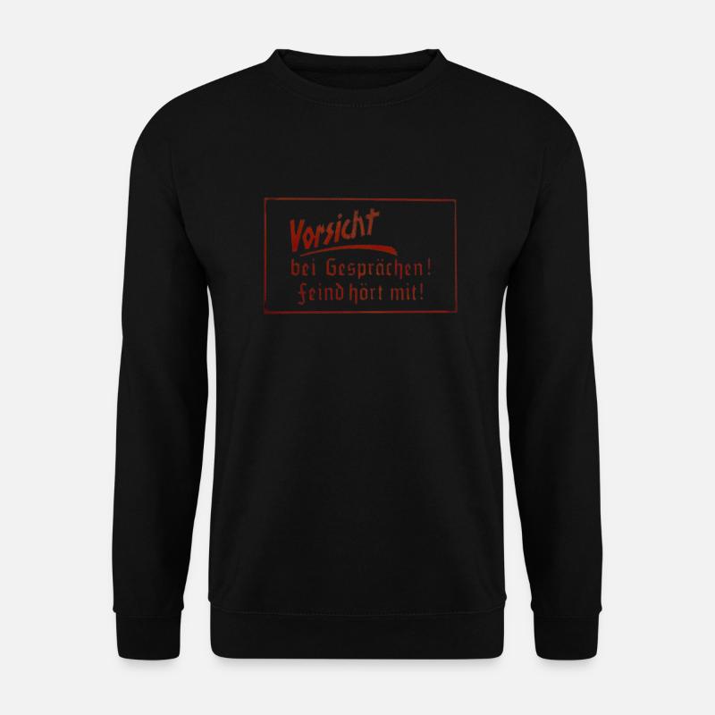 Vorsicht! Feind hört mit! - Unisex Pullover - Schwarz
