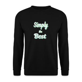 Simply the Best saying - Unisex Sweatshirt - black - Front - Alina (178cm) & Michal (187cm)