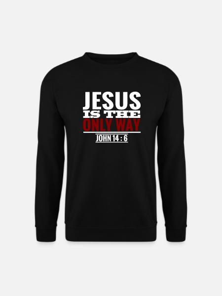 Einziger Weg Jesus Bibelvers Gott Christlich - Unisex Pullover - Schwarz
