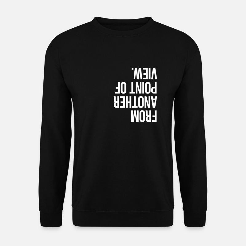 from another point of view - Unisex Pullover - Schwarz