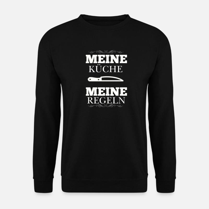 My Kitchen My Rules - Unisex Sweatshirt - black