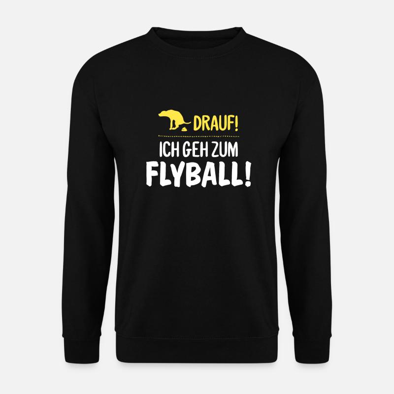 Lustiger Spruch Hunde Flyball Geschenk - Unisex Pullover - Schwarz