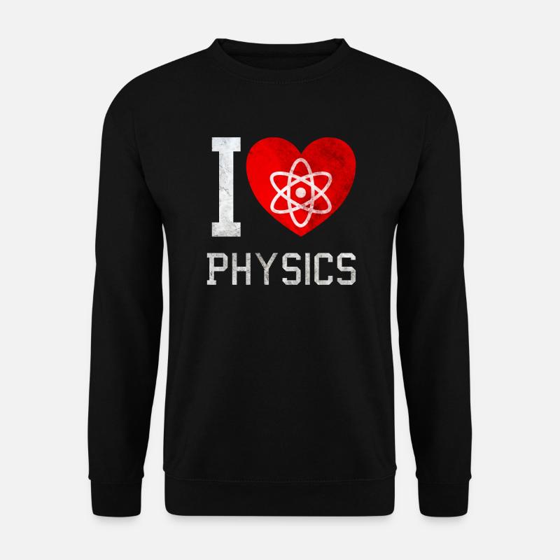 I love physics - Unisex Sweatshirt - black