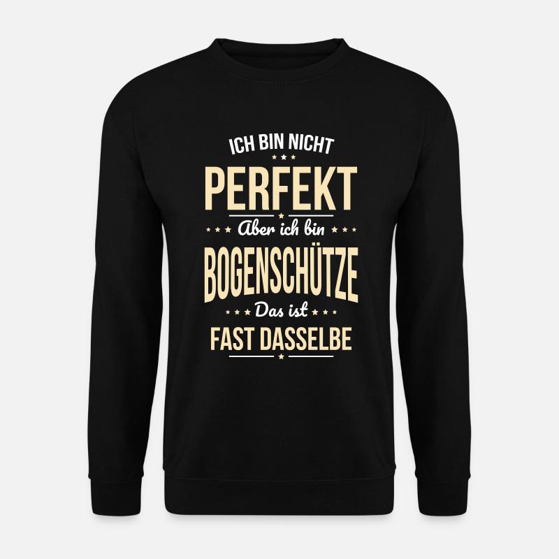 Ich bin nicht perfekt aber ich bin Bogenschütze - Unisex Pullover - Schwarz