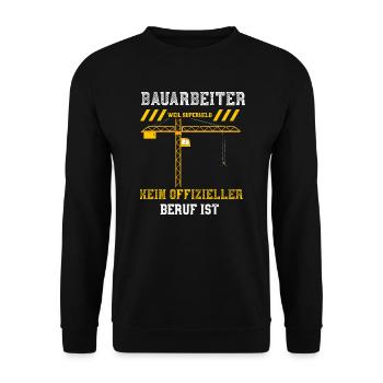 Bauarbeiter Weil Superheld Kein... - Unisex Pullover - Schwarz - Vorne - Alina (178cm) & Michal (187cm)