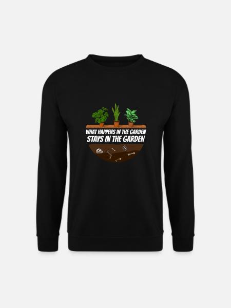 Gärtner Spruch was im Garten Passiert - Unisex Pullover - Schwarz