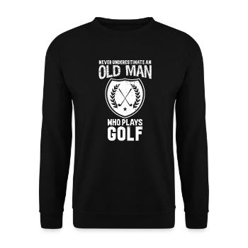 Never Underestimate An Old Man Who Plays Golf - Unisex Sweatshirt - black - Front - Alina (178cm) & Michal (187cm)