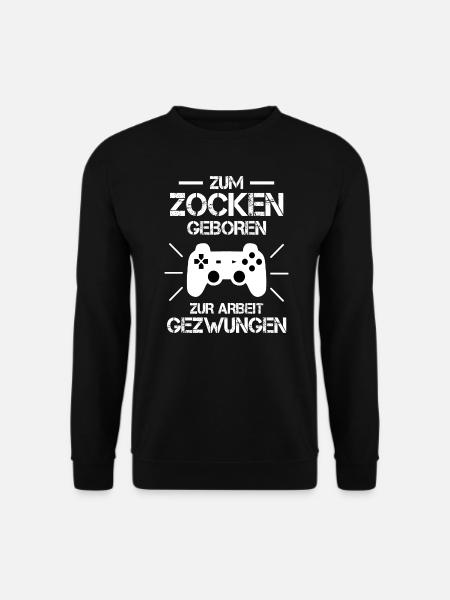 Zum Zocken geboren zur Arbeit gezwungen - Unisex Pullover - Schwarz