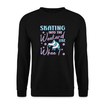 Rollerskater Party Skating Into Weekend Gift Idea - Unisex Pullover - Schwarz - Vorne - Alina (178cm) & Michal (187cm)