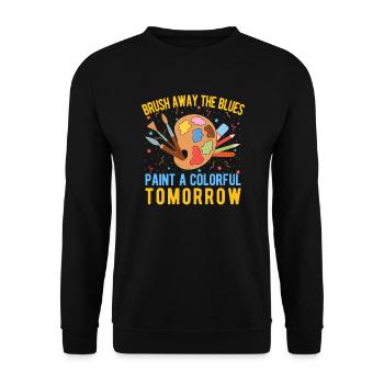 Cool Artist Paint a Colorful Tomorrow Painter Gift - Unisex Sweatshirt - black - Front - Alina (178cm) & Michal (187cm)
